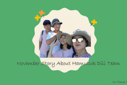 November Story about Hamutuk Dili Team
